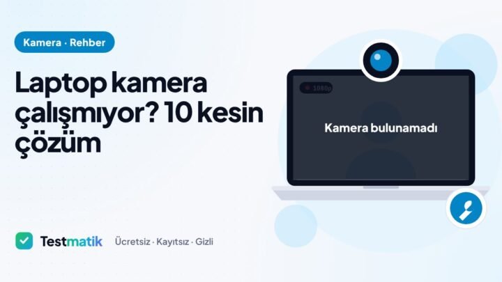 laptop kamera calismiyor